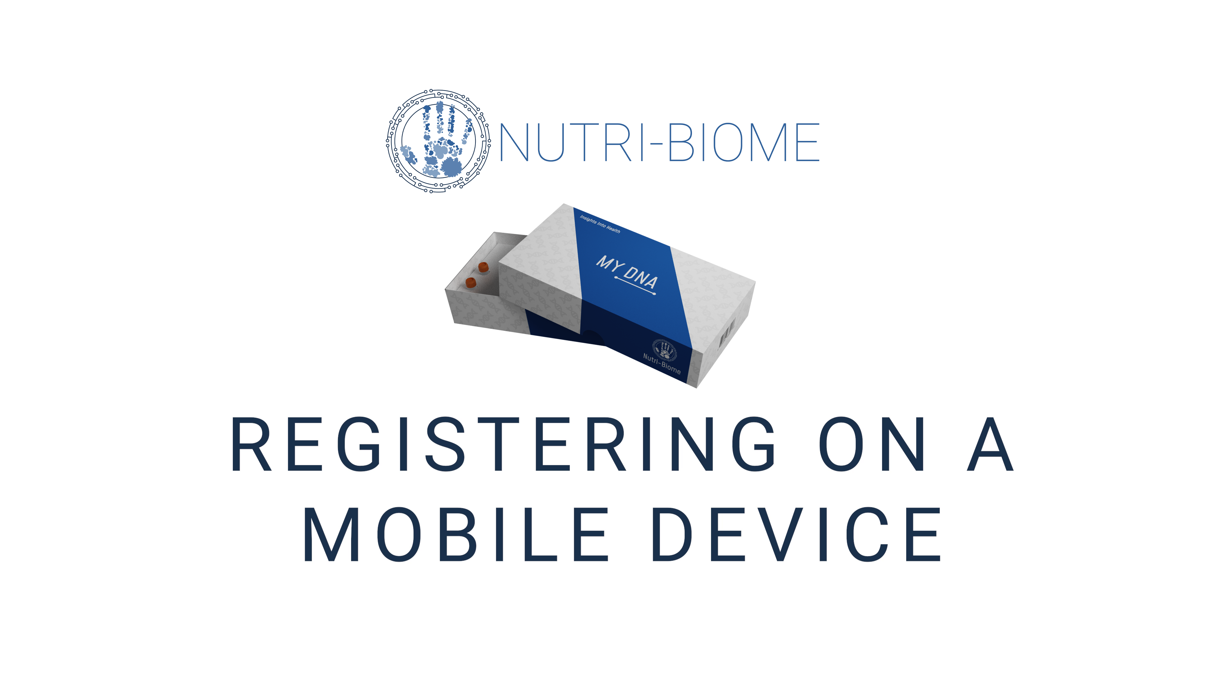 Instructions for registering your MY DNA kit on a mobile device